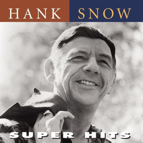the album cover for Hank Snow - Super Hits [Remastered]