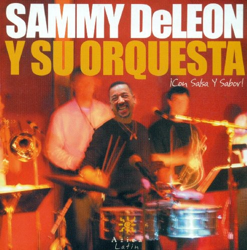 the album cover for Sammy DeLeon - Con Salsa Y Sabor