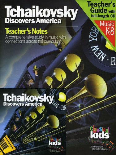 the album cover for Classical Kids - Tchaikovsky Discovers America