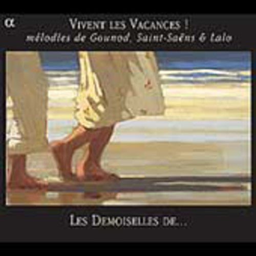 the album cover for Gounod/Saint-Saens/Lalo - Vivent Les Vacances / Various