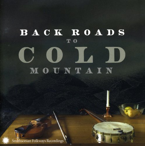 the album cover for Backroads To Cold Mountain - Back Road To Cold Mountain