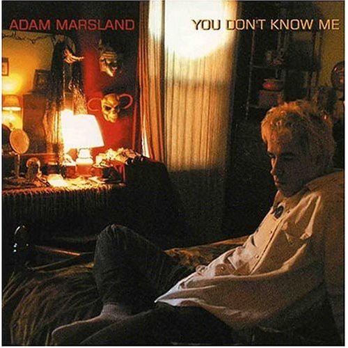 the album cover for ADAM MARSLAND - You Don't Know Me