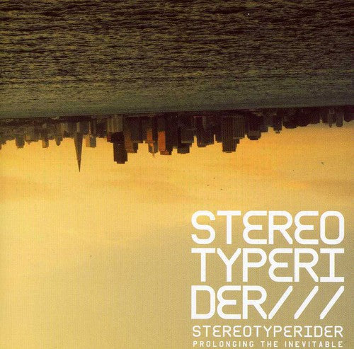 the album cover for Stereotyperider - Prolonging the Inevitable