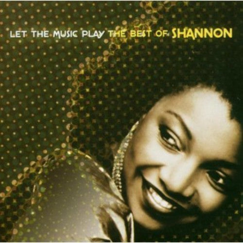 Shannon - Let The Music Play: The Best Of Shannon [CD]
