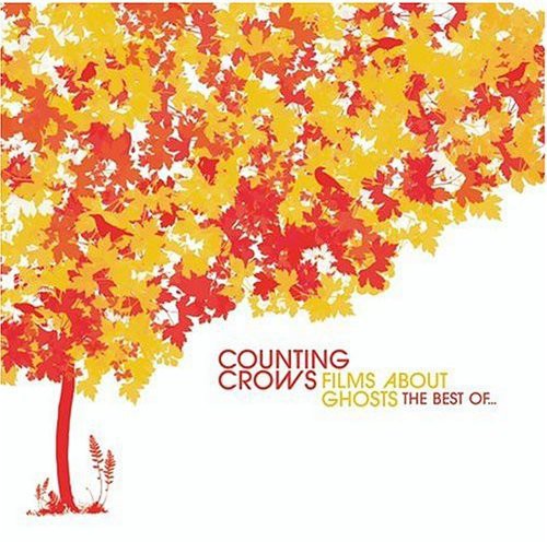 the album cover for Counting Crows - Films About Ghosts: The Best of