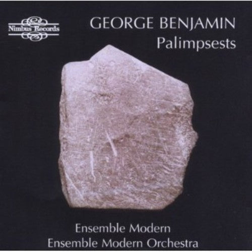 the album cover for George Benjamin - Palimpsests