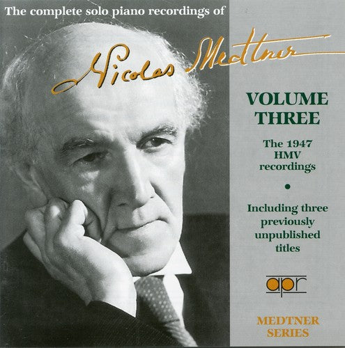 the album cover for Nikolai Medtner - Complete Solo Pno Recordings Vol. 3