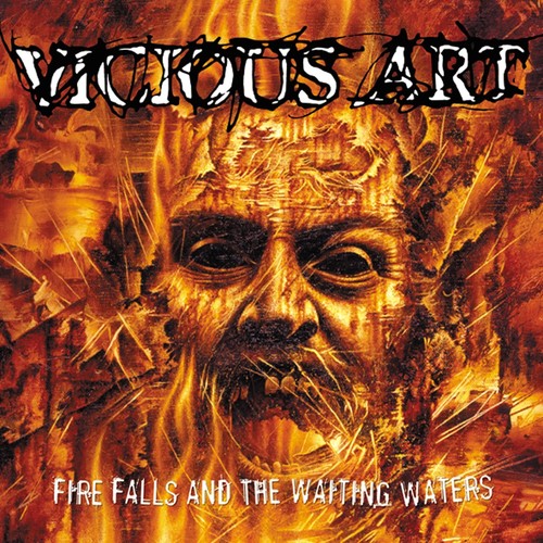 the album cover for Vicious Art - Fire Falls And The Waiting Waters