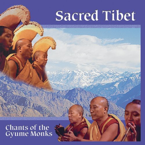 the album cover for Gyume Monks - Sacred Tibet: Chants of the Gyume Monks
