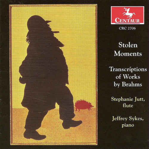 the album cover for Stephanie Jutt - Stolen Moments: Transcr of Works By Brahms / Various