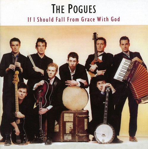 the album cover for The Pogues - If I Should Fall From Grace With God [Import]