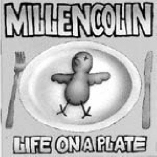 the album cover for Millencolin - Life on a Plate