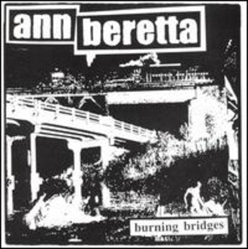 the album cover for Ann Beretta - Burning Bridges