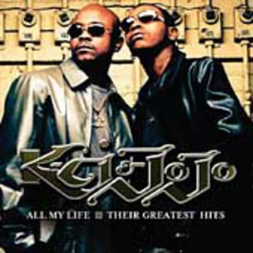 the album cover for K-Ci & Jojo - All My Life: Their Greatest Hits