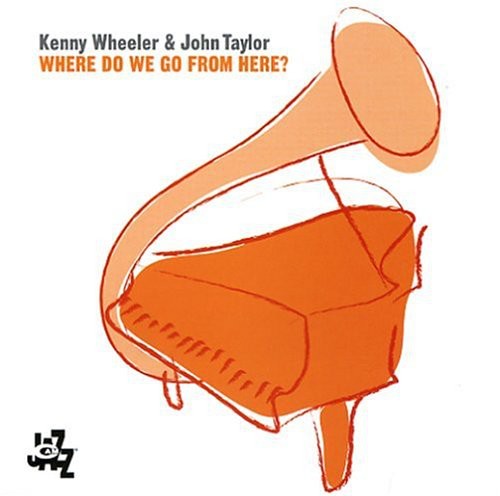 the album cover for Wheeler/Taylor - Where Do We Go from Here