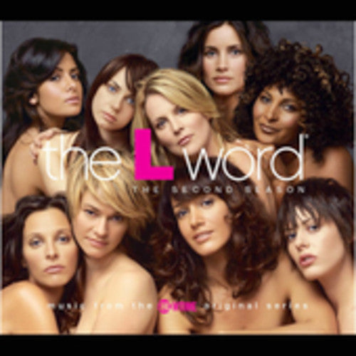 the album cover for L Word - The L Word: The Second Season (Original Soundtrack)