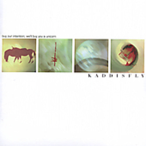 the album cover for Kaddisfly - Buy Our Intention We'll Buy You a Unicorn