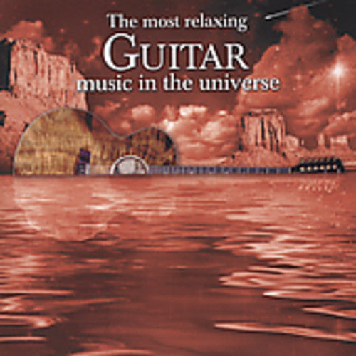 the album cover for Most Relaxing Guitar Music In The Universe / Var - Most Relaxing Guitar Music in the Universe / Various