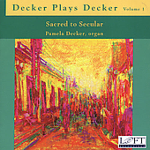 the album cover for Pamela Decker - Decker Plays Decker 1: Sacred to Secular
