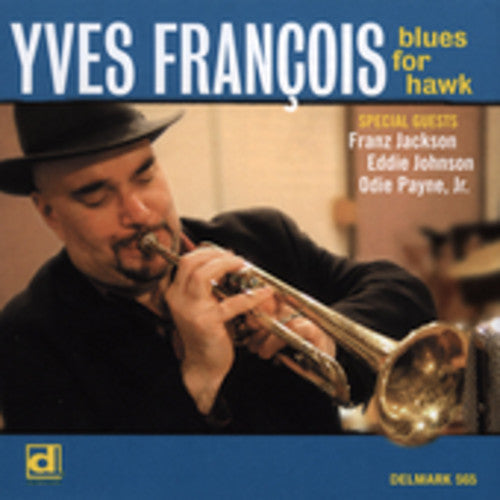 the album cover for Yves Francois - Blues for Hawk