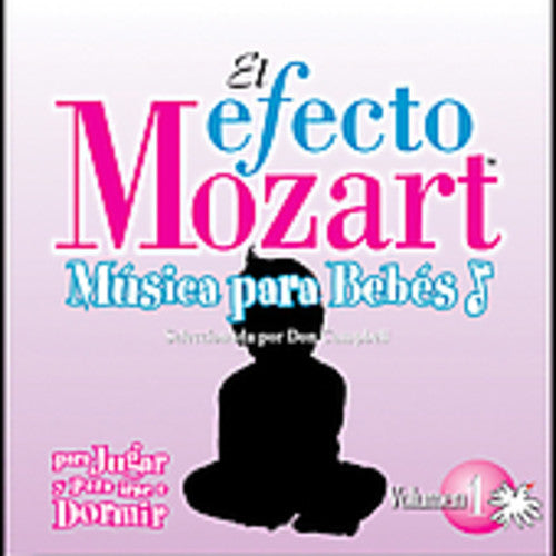 the album cover for Efecto Mozart-Musica Para Bebes - Efecto Mozart: Musica Para Bebes 1 / Various