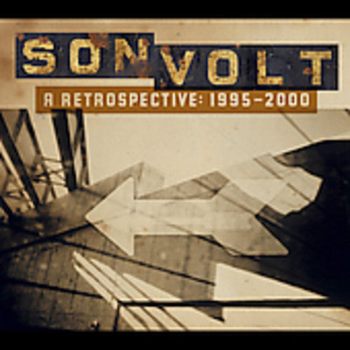 the album cover for Son Volt - Retrospective: 1995-2000 [Remastered]