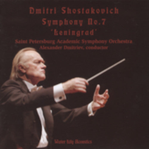 the album cover for Alexander Dmitriev - Dmitri Shostakovich Symphony 7 Leningrad