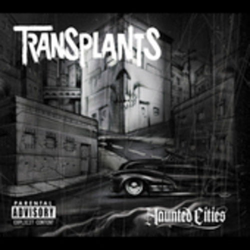 the album cover for Transplants - Haunted Cities [Deluxe]