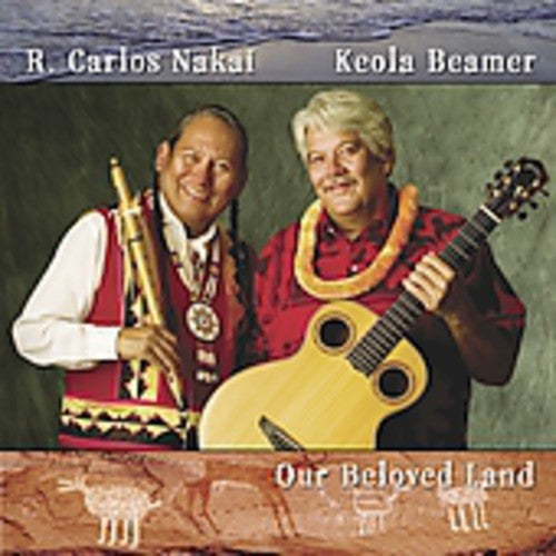 the album cover for Nakai/Beamer - Our Beloved Land
