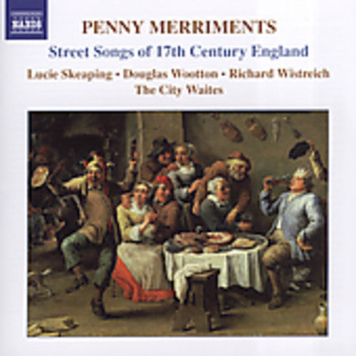 the album cover for City Waites - Penny Merriments: Street Songs 17th Cty England