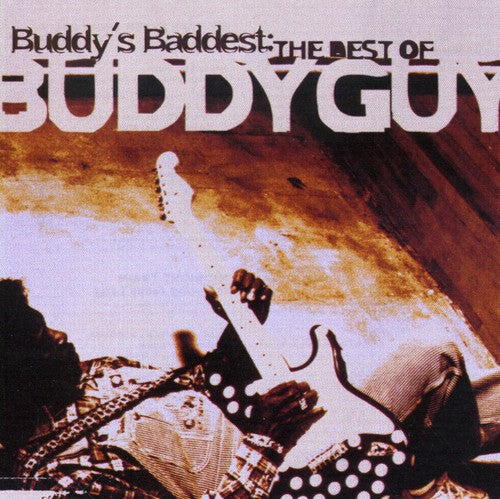the album cover for Buddy Guy - Buddy's Baddest-Best Of [Import]