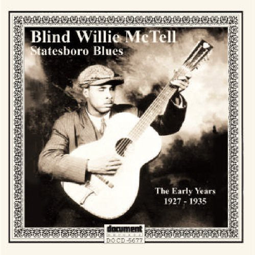 the album cover for Blind Willie McTell - Statesboro Blues: Early Years 1927-1935