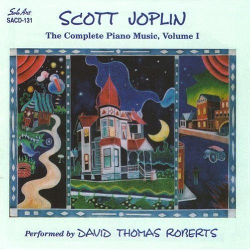 the album cover for David Thomas Roberts - Scott Joplin: The Complete Piano Music, Vol. 1