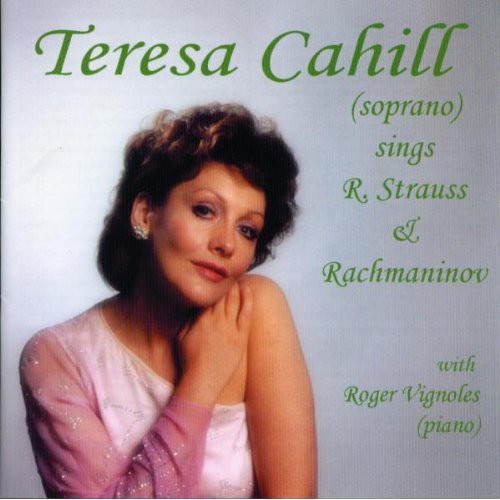 the album cover for Teresa Cahill - Teresa Cahill Sings Strauss & Rachmaninov