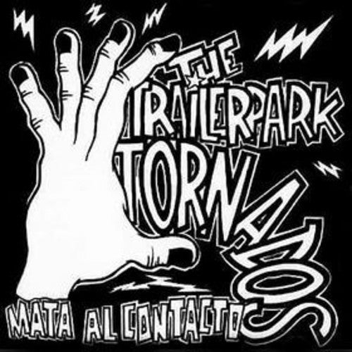 the album cover for Trailer Park Tornados - Mata Al Contacto