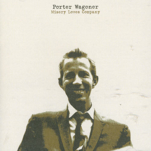 the album cover for Porter Wagoner - Misery Loves Company