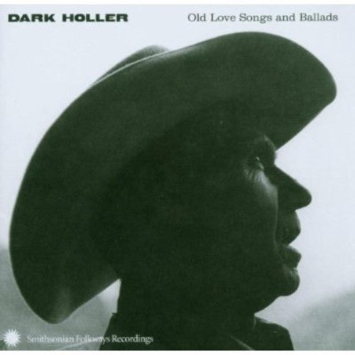 the album cover for Various Artists - Dark Holler: Old Love Songs and Ballads