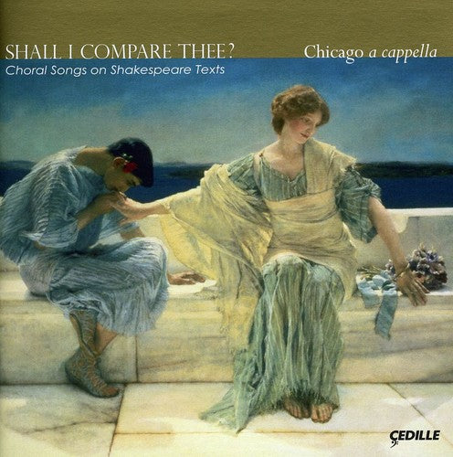 the album cover for Shall I Compare Thee? - Shall I Compare Thee: Choral Songs on Shakespeare