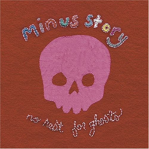 the album cover for Minus Story - No Rest for Ghosts
