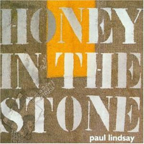 the album cover for Paul Lindsay - Honey in the Stone