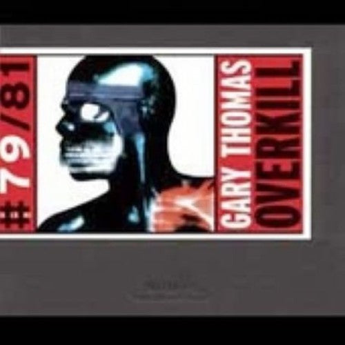 the album cover for Gary Thomas - Overkill