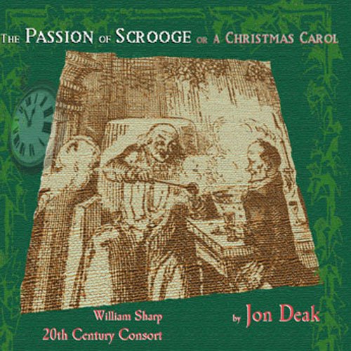 the album cover for Jon Deak - Passion of Scrooge: A Christmas Carol