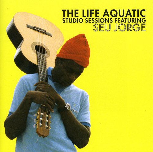 the album cover for The Life Aquatic With Steve Zissou [Movie] - Life Aquatic Studio Sessions