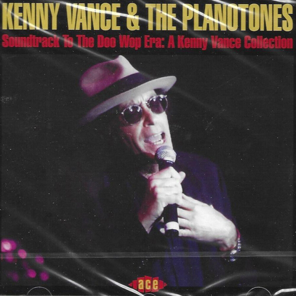 the album cover for Kenny Vance & The Planotones - Soundtrack To The Doo Wop Era: Kenny Vance Collect [Import]