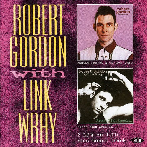 the album cover for Gordon/Wray - Robert Gordon With Link Wray/Fresh Fish Special [Import]