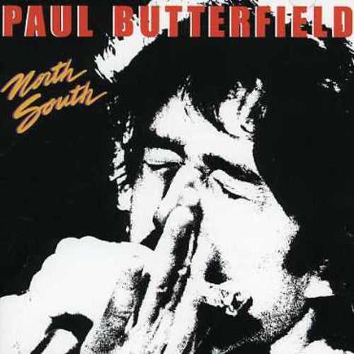 the album cover for Paul Butterfield - North South