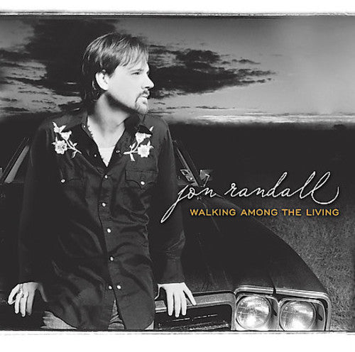 the album cover for Jon Randall - Walking Among the Living