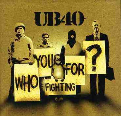 the album cover for UB40 - Who You Fighting For?