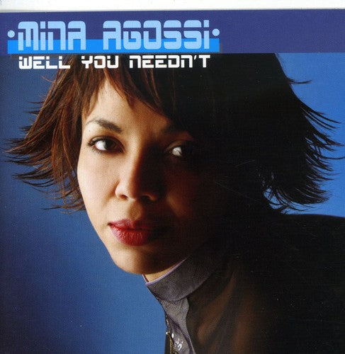 the album cover for Mina Agossi - Well You Needn't