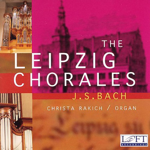the album cover for Christa Rakich - Leipzig Chorales